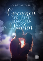 Christine Engel - Cercamon - Der letzte Herrscher der Drachen