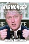 Jeremy Kuzmarov - Warmonger