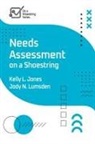 Kelly Jones, Kelly/ Lumsden Jones, Jody Lumsden - Needs Assessment on a Shoestring