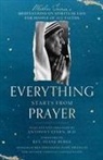 Mother Teresa - Everything Starts from Prayer