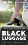 Michael Afolabi - The Boy With the Black Luggage