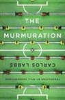 Carlos Labbé - The Murmuration
