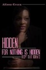 Alison Green - Hidden: Nothing is Hidden Except to be Revealed