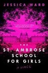 J. R. Ward, J.R. Ward, Jessica Ward - The St. Ambrose School for Girls