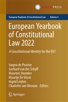 Jurgen de Poorter, Maartje De Visser, Ingrid Leijten, Charlotte van Oirsouw, Gerhard van der Schyff, Maarten Stremler... - European Yearbook of Constitutional Law 2022