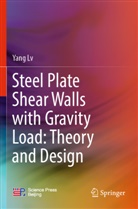 Yang LV - Steel Plate Shear Walls with Gravity Load: Theory and Design