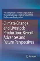 Raghavendra Bhatta, Surinder Singh Chauhan, Chinnasamy Devaraj, Chinnasamy Devaraj et al, Pradeep Kumar Malik, Veerasamy Sejian... - Climate Change and Livestock Production: Recent Advances and Future Perspectives