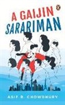 Asif R. Chaudhuri, Asif R. Chowdhury - A Gaijin Sarariman