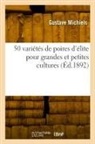 Gustave Michiels, Michiels-g - 50 varietes de poires d elite