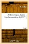 N -J Ottin, N. -J Ottin, Ottin-n j - Arithmetique. partie 1. nombres
