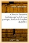 Edward James Willson, Willson-e j - Glossaire de termes techniques d