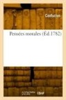 Confucius - Pensees morales