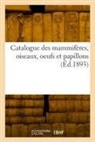 COLLECTIF - Catalogue des mammiferes,