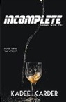 Kadee Carder - Incomplete