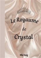 Léa Nguyen - Le Royaume de Crystal
