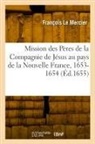 François Le Mercier, Le mercier-f - Relation de ce qui s est passe en