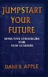 Dani R. Apple - Jumpstart Your Future