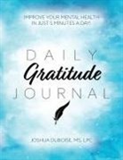 Joshua Duboise - Daily Gratitude Journal