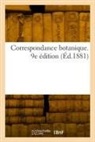 COLLECTIF - Correspondance botanique. 9e