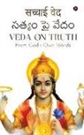 Tirumala Nitesh Soma - Veda On Truth: From God's Own Words