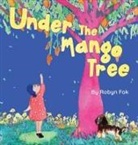 Robyn Fok, Hyo Young Kim - Under the Mango Tree