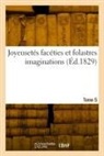 COLLECTIF - Joyeusetes faceties et folastres