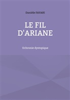 Danièle Favari - Le fil d'Ariane