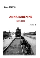 Leo N. Tolstoi, Léon Tolstoï - Anna Karenine