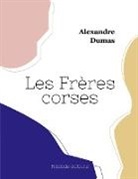 Alexandre Dumas - Les Frères corses