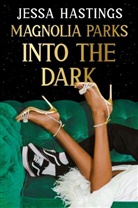 Anonymous, Jessa Hastings - Magnolia Parks: Into the Dark