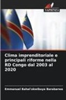 Emmanuel Bahal'okwibuye Barabarwa - Clima imprenditoriale e principali riforme nella RD Congo dal 2003 al 2020