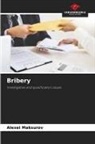 Alexei Maksurov - Bribery