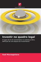 Asel Murzagalieva - Investir no quadro legal