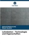 Jeduard Batjanovskij, Mihail Mordich - Lehmbeton - Technologie und Eigenschaften
