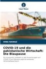 HINA NAWAZ - COVID-19 und die pakistanische Wirtschaft: Die Blaupause