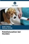 Mehmet KILINC, Sad¿k Yayla, Sadik Yayla - Patellaluxation bei Hunden