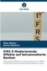 Elias Makau, David Mathuva - IFRS 9 Moderierende Effekte auf börsennotierte Banken