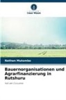 Nathan Mutombo - Bauernorganisationen und Agrarfinanzierung in Rutshuru
