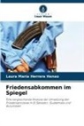 Laura María Herrera Henao - Friedensabkommen im Spiegel