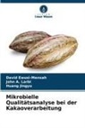 John A Larbi, John A. Larbi, David Ewusi-Mensah, Huang Jingyu - Mikrobielle Qualitätsanalyse bei der Kakaoverarbeitung