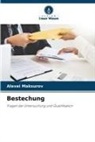 Alexei Maksurov - Bestechung