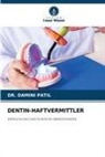 Damini Patil, Dr Damini Patil, Dr. Damini Patil - DENTIN-HAFTVERMITTLER