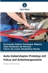 Clóvis da Costa Mandoline Bento, Fernando Sabino Fonteque Ribeiro, Redondo de Morae, Ítalo Redondo de Moraes - Auto-Gabelstapler-Prototyp mit Fokus auf Arbeitsergonomie