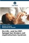 Mohamed Al Mazahi, Reham Arnous - Ox-LDL- und hs-CRP-Spiegel bei Kindern mit nephrotischem Syndrom