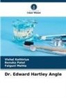 Vishal Kathiriya, Falguni Mehta, Renuka Patel - Dr. Edward Hartley Angle