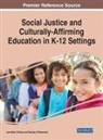 Jonathan Chitiyo, Zachary Pietrantoni - Social Justice and Culturally-Affirming Education in K-12 Settings