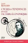 Thomas Andrieu, Joseph Kitchin - Cycles et tendances dans les facteurs économiques