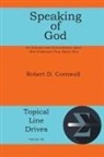 Robert D Cornwall - Speaking of God