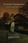 Warren J. Stucki - The Death of Samantha Rose