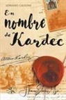 Adriano Calsone, J. Thomas MSc. Saldias - En nombre de Kardec